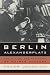 Berlin Alexanderplatz: Radio, Film, and the Death of Weimar Culture (Weimar and Now: German Cultural Criticism)