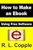 How to Make an Ebook: Using Free Software