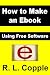 How to Make an Ebook: Using Free Software