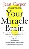 Your miracle brain ...
