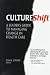 CultureShift: A Leader's Guide to Managing Change in Health Care (J-B AHA Press)
