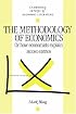 The Methodology of Economics: Or, How Economists Explain (Cambridge Surveys of Economic Literature)