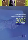 Annuaire Officiel De L'union Europeenne 2005 (French Edition)