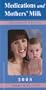 Medications and Mothers' Milk 2008