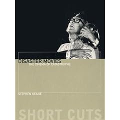 Disaster Movies: The Cinema of Catastrophe