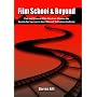Film School & Beyond