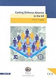 Costing Sickness Absence in the UK (IES Reports)