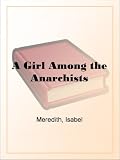 A Girl Among the Anarchists