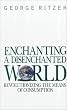 Enchanting a Disenchanted World: Revolutionizing the Means of Consumption