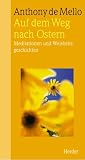 Auf dem Weg nach Ostern - Anthony De Mello, Anthony de Mello