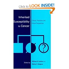 Inherited Susceptibility to Cancer: Clinical, Predictive and Ethical Perspectives (Cambridge Cancer Series)
