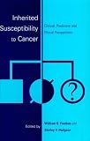 Inherited Susceptibility to Cancer: Clinical, Predictive and Ethical Perspectives (Cambridge Cancer Series)