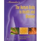 Memmler's the Human Body in Health and Disease by  Barbara Janson Cohen, Dena Lin Wood, and Ruth L. Memmler