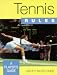 Search : Tennis Rules: A Players Guide (A player's guide)