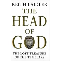 The Head of God: The Lost Treasure of the Templars