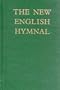New English Hymnal (Hymn Book)