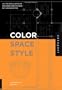 Color, Space, and Style: All the Details Interior Designers Need to Know but Can Never Find