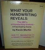 What your handwriting reveals;: The ABC's of handwriting analysis, a fascinating game,