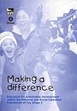 Making a difference : education for sustainable development within the personal and social education framework at key stage 2