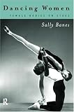 Dancing Women: Female Bodies Onstage
