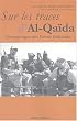 Sur les traces d'Al-Qa�da