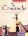 The Comanche: Nomads of the Southern Plains (American Indian Nations)