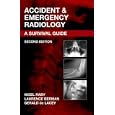 Accident and Emergency Radiology by  Nigel Raby, Gerald De Lacey, and Laurence Berman