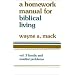 A Homework Manual for Biblical Counseling: Family and Marital Problems: 2 (Homework Manual for Biblical Living)