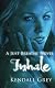 Inhale: A Just Breathe Novel