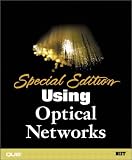 Special Edition Using Optical Networks