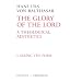 Seeing the Form (The Glory of the Lord : a Theological Aesthetics)