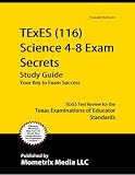 TExES (116) Science 4-8 Exam Secrets Study Guide: TExES Test Review for the Texas Examinations of Educator Standards