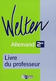 Allemand 2e Welten : Livre du professeur