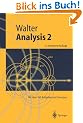Analysis 2: Mit �ber 160 Aufgaben und L�sungen (Springer-Lehrbuch)