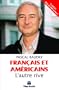 Fran�ais et Am�ricains : L'autre rive