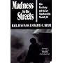 Madness in the Streets : How Psychiatry and the Law Abandoned the Mentally Ill