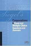 Siegels Corporations: Essay and Multiple-Choice Questions and Answers (Siegels)