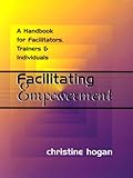 Review Kogan Page  / Facilitating Empowerment: A Handbook for Facilitators, Trainers and Individuals