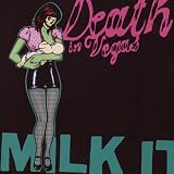 Revue Death in Vegas  / Milk It: Best Of