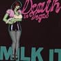 Milk It