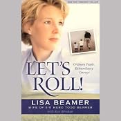 Let's Roll! | [Lisa Beamer, Ken Abraham]
