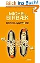 Beziehungswaise: Roman