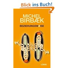 Beziehungswaise: Roman