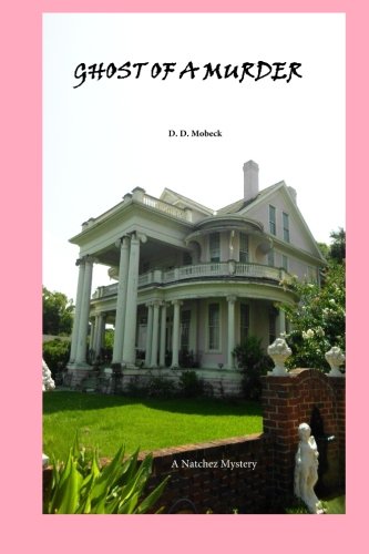 ghost of a murder a natchez mystery volume 1