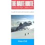 Haute Route Chamonix-Zermatt: Guide for Skiers and Mountain Walkers