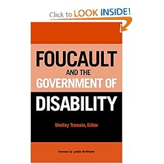 Foucault and the Government of Disability (Corporealities: Discourses of Disability)