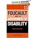 Foucault and the Government of Disability (Corporealities: Discourses of Disability)