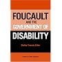 Foucault and the Government of Disability (Corporealities: Discourses of Disability)
