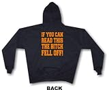 If You Can Read This The Bitch Fell Off Men's Hoodie Sweat Shirt Small thru 4XL