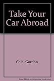 Take your car abroad